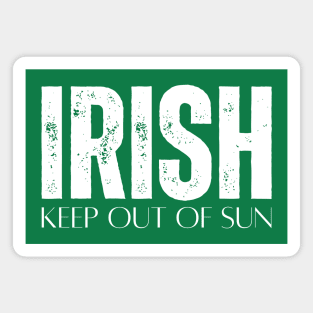 Irish Keep Out Of Sun Magnet